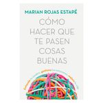 Como-hacer-que-te-pasen-cosas-buenas